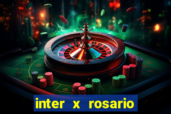 inter x rosario central onde assistir